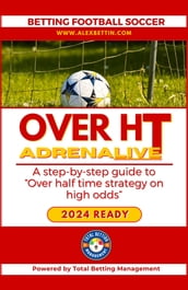 Betting Football Soccer 2024: Over 0,5 ADRENALIVE
