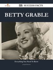 Betty Grable 172 Success Facts - Everything you need to know about Betty Grable