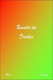 Bewahrt die Drachen