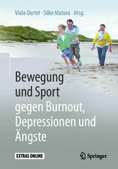 Bewegung und Sport gegen Burnout, Depressionen und Ängste