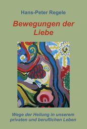 Bewegungen der Liebe