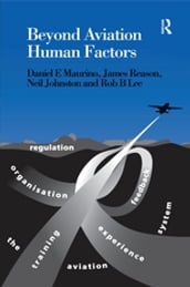 Beyond Aviation Human Factors