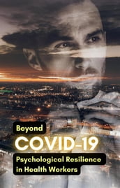 Beyond COVID-19: Psychological Resilience in Health Workers