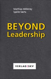 Beyond Leadership (English Edition)
