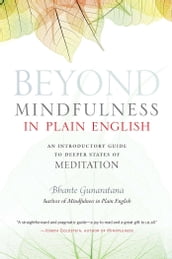 Beyond Mindfulness in Plain English