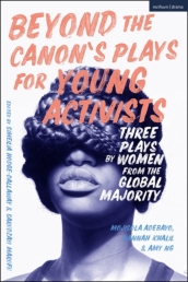 Beyond The Canon¿s Plays for Young Activists