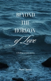 Beyond the Horizon of Love