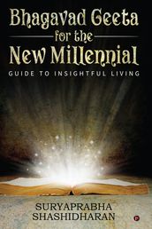 Bhagavad Geeta for the New Millennial