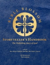Bible Blossom Storyteller s Handbook