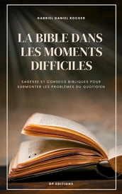 La Bible dans les moments difficiles