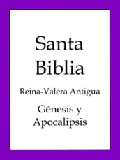 La Biblia, Reina-Valera Antigua - Génesis y Apocalipsis