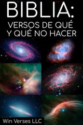 Biblia: Versos De Que Y Que NO Hacer