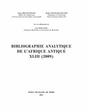 Bibliographie analytique de l Afrique antique XLIII (2009)