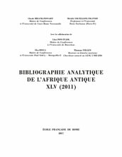 Bibliographie analytique de l Afrique antique XLV (2011)