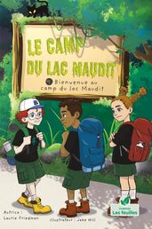 Bienvenue au camp du lac Maudit (Welcome to Camp Creepy Lake)