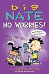 Big Nate: No Worries!