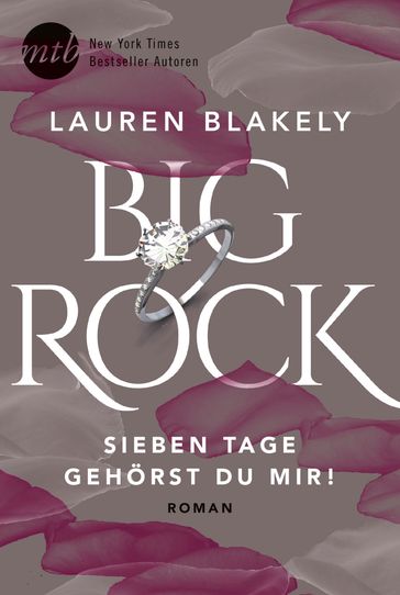 Big Rock - Sieben Tage gehörst du mir! - Lauren Blakely