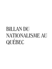 Bilan du nationalisme au Québec