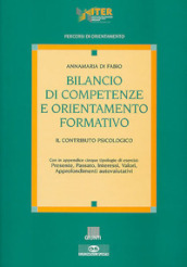 Bilancio di competenze e orientamento formativo. Il contributo psicologico