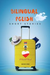 Bilingual Polish Short Stories Book 1