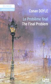 Bilingue français-anglais : Le problème final / The Final Problem