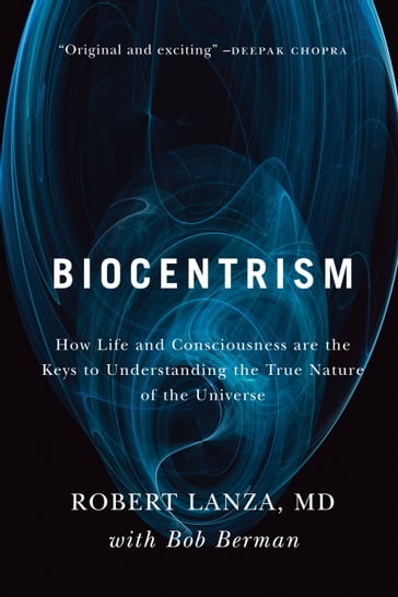 Biocentrism - Bob Berman - Robert Lanza