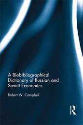 A Biographical Dictionary of Russian and Soviet Economists