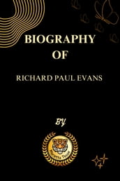 Biography of Richard Paul Evans