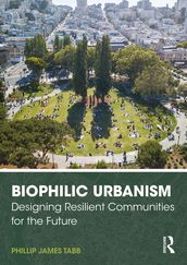 Biophilic Urbanism