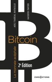 Bitcoin - La monnaie acéphale (2e édition)
