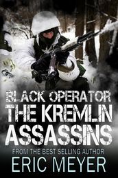 Black Operator: The Kremlin Assassins