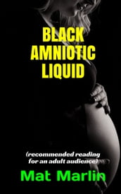 Black amniotic liquid