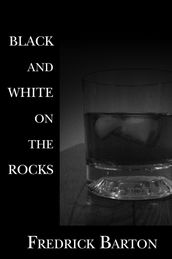 Black and White and on the Rocks