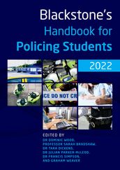 Blackstone s Handbook for Policing Students 2022