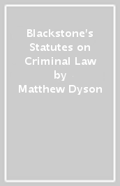 Blackstone s Statutes on Criminal Law