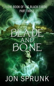 Blade and Bone