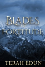 Blades Of Fortitude: Crown Service #5