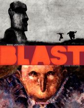 Blast - Tome 1 - Grasse Carcasse