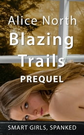 Blazing Trails Prequel