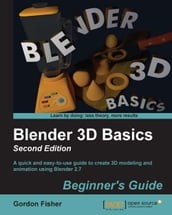 Blender 3D Basics Beginner s Guide