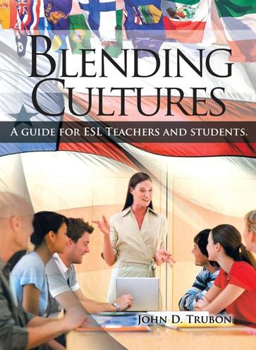 Blending Cultures - John D. Trubon