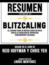 Blitzcaling: El Camino Para Ir Rápido Como Un Rayo Hacia La Creación De Empresas Masivamente Valiosas  Resumen Del Libro De Reid Hoffman Y Chris Yeh