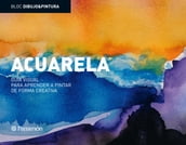 Bloc D&P: Acuarela: Guía visual para aprender a pintar de forma creativa