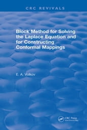 Block Method for Solving the Laplace Equation and for Constructing Conformal Mappings