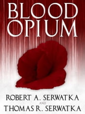 Blood Opium