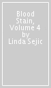 Blood Stain, Volume 4