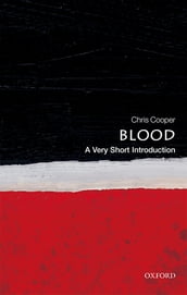 Blood: A Very Short Introduction