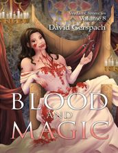 Blood and Magic: Verdan Chronicles Volume 8