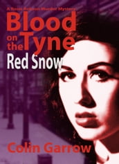 Blood on the Tyne: Red Snow