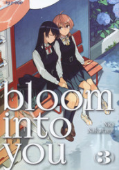 Bloom into you. 3.